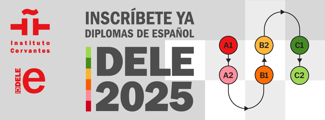 Inscríbete ya al DELE 2025