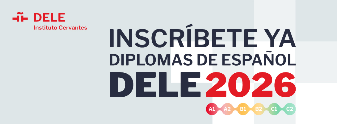 Inscríbete ya al DELE 2026